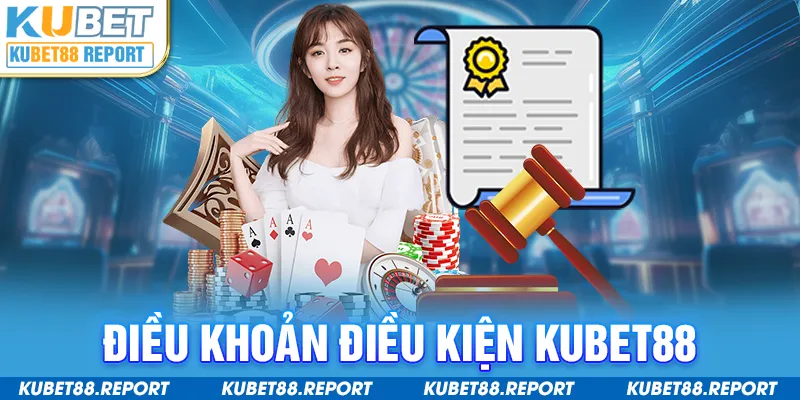 Điều khoản điều kiện Kubet88